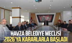 Havza Belediye Meclisi 2026’ya kararlarla başladı