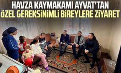 Havza Kaymakamı Ayvat'tan özel gereksinimli bireylere ziyaret