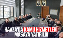 Havza’da kamu hizmetleri masaya yatırıldı