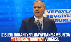 İçişleri Bakanı Ali Yerlikaya'dan Samsun’da "Terörsüz Türkiye" vurgusu