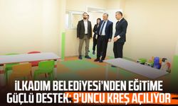 İlkadım Belediyesi’nden eğitime güçlü destek: 9'uncu kreş açılıyor
