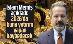 İslam Memiş açıkladı: 2026'da buna yatırım yapan kaybedecek
