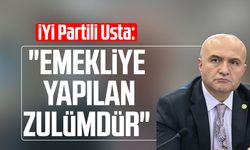 İYİ Partili Erhan Usta: "Emekliye yapılan zulümdür"