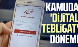 Kamuda 'Dijital Tebligat' dönemi