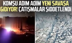 Komşu adım adım yeni savaşa gidiyor! Çatışmalar şiddetlendi