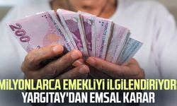 Milyonlarca emekliyi ilgilendiriyor: Yargıtay'dan emsal karar