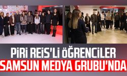 Piri Reis'li öğrenciler Samsun Medya Grubu'nda