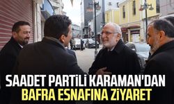 Saadet Partili Mehmet Karaman'dan Bafra esnafına ziyaret