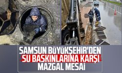 Samsun Büyükşehir'den su baskınlarına karşı mazgal mesai
