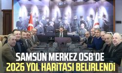 Samsun Merkez OSB’de 2026 yol haritası belirlendi