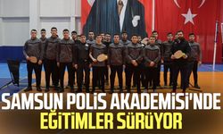 Samsun Polis Akademisi'nde eğitimler sürüyor