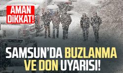 Samsun Valiliği’nden buzlanma ve don uyarısı!