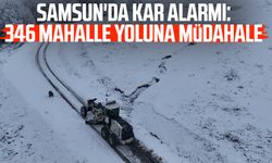 Samsun'da kar alarmı: 346 mahalle yoluna müdahale