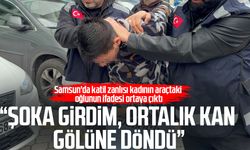 Samsun'da katil zanlısı kadının oğlunun ifadesi ortaya çıktı!