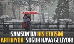 Samsun’da kış etkisini artırıyor: Soğuk hava geliyor!