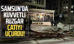 Samsun’da kuvvetli rüzgar çatıyı uçurdu!