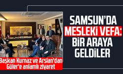 Samsun’da mesleki vefa: Bir araya geldiler