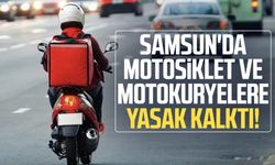 Samsun'da motosiklet ve motokuryelere yasak kalktı!