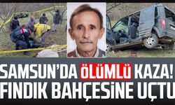 Samsun'da ölümlü kaza! Ahmet Üçüncü hayatını kaybetti