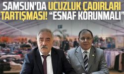 Samsun'da ucuzluk çadırları tartışması: "Esnaf korunmalı"