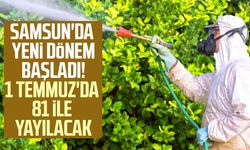 Samsun'da yeni dönem başladı! 1 Temmuz'da 81 ilde uygulanacak