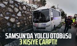 Samsun'da yolcu otobüsü 3 kişiye çarptı!