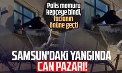 Samsun'daki yangında can pazarı! Polis memurunun cesareti kamerada