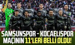 Samsunspor - Kocaelispor maçının 11'leri belli oldu!
