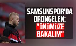 Samsunspor'da van Drongelen: "Önümüze bakalım"