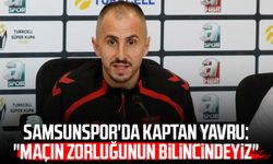 Samsunspor'da Zeki Yavru: "Maçın zorluğunun bilincindeyiz"