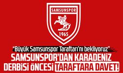 Samsunspor’dan Karadeniz derbisi öncesi taraftara davet!