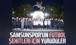 Samsunspor'un futbol şehitleri için yürüdüler