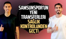 Samsunspor’un transferleri sağlık kontrolünden geçti!