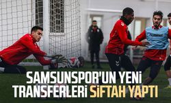 Samsunspor'un yeni transferleri siftah yaptı