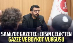 SAMÜ’de Gazeteci Ersin Çelik’ten Gazze ve boykot vurgusu