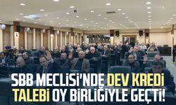SBB Meclisi'nde dev kredi talebi oy birliğiyle geçti
