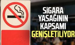 Sigara yasağının kapsamı genişletiliyor