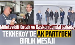 Tekkeköy’de AK Parti’den birlik mesajı