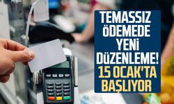 Temassız ödemede yeni düzenleme! 15 Ocak'ta başlıyor