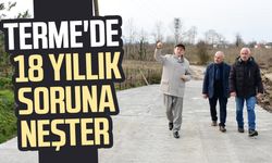 Terme'de o mahalleye müjde! 18 yıllık soruna neşter