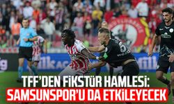 TFF’den fikstür hamlesi: Samsunspor’u da etkileyecek