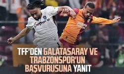 TFF'den Galatasaray ve Trabzonspor'un başvurusuna yanıt