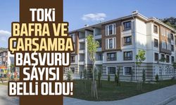 Samsun TOKİ Bafra ve Çarşamba başvuru sayısı belli oldu!