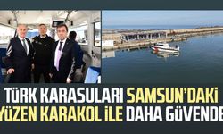 Türk karasuları Samsun’daki yüzen karakol ile daha güvende
