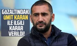 Gözaltındaki Ümit Karan ile ilgili karar verildi!