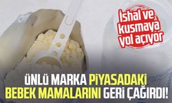Ünlü marka piyasadaki bebek mamalarını geri çağırdı!