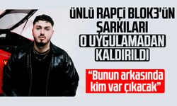 Ünlü Rapçi Blok3'ün şarkıları o uygulamadan kaldırıldı