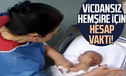 5 günlük bebeği engelli bırakan vicdansız hemşire için hesap vakti!