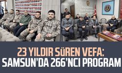 23 yıldır süren vefa: Samsun’da 266’ncı program