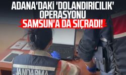 Adana'daki 'dolandırıcılık' operasyonu Samsun'a da sıçradı!
